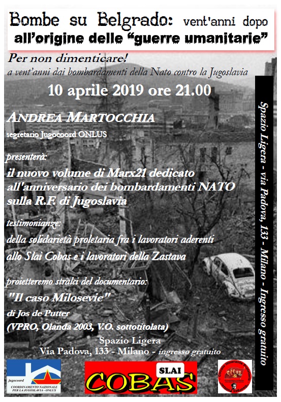 10 aprile 2019 – Bombe su Belgrado: vent’anni dopo all’origine delle guerre&nbsp;umanitarie