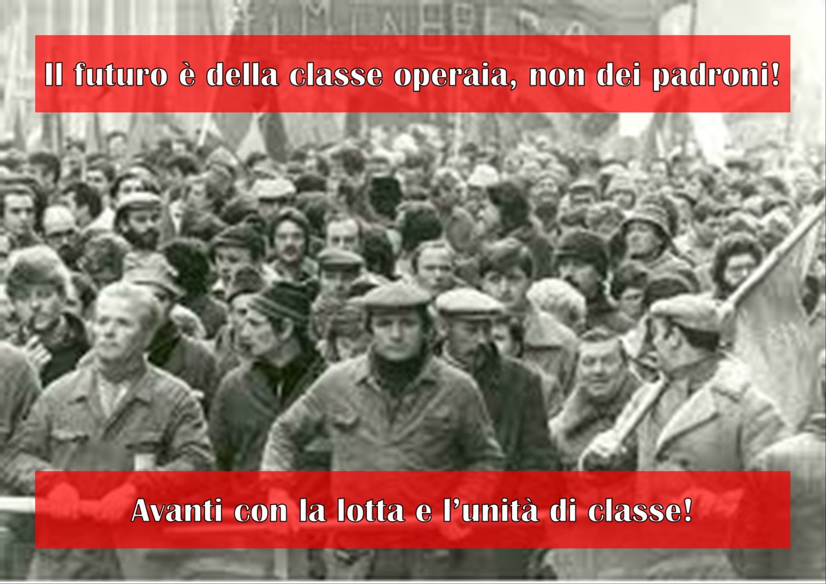 Il futuro è della classe operaia, non dei&nbsp;padroni!