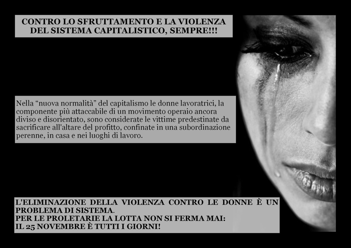 Contro lo sfruttamento e la violenza del sistema capitalistico,&nbsp;sempre!!!