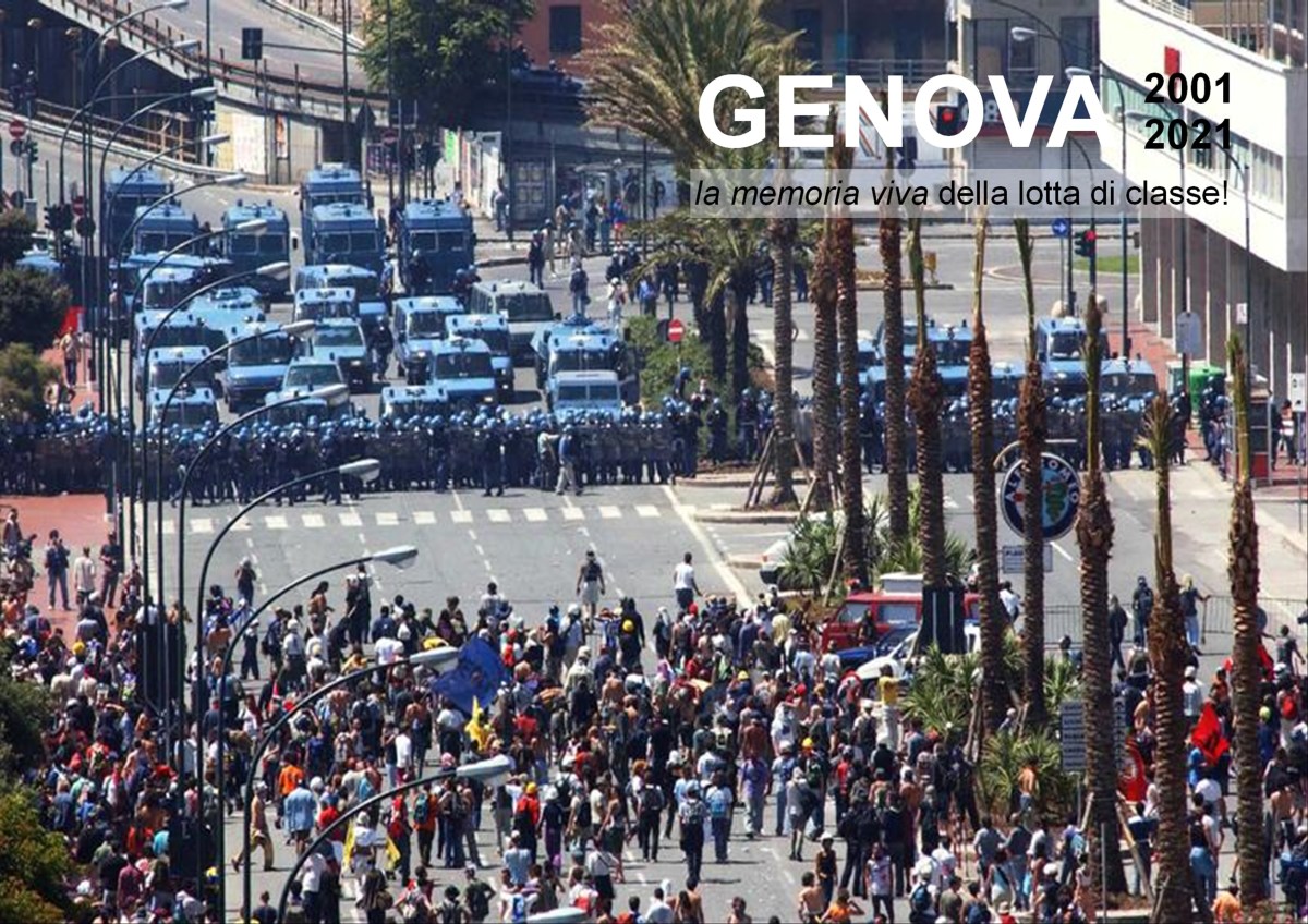 A 20 anni da Genova … la memoria viva della lotta di&nbsp;classe!