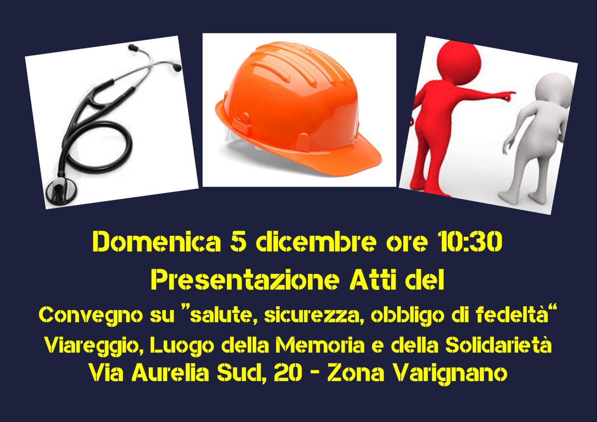5 dicembre 2021 presentazione degli Atti del Convegno su “sicurezza, salute, obbligo di&nbsp;fedeltà”