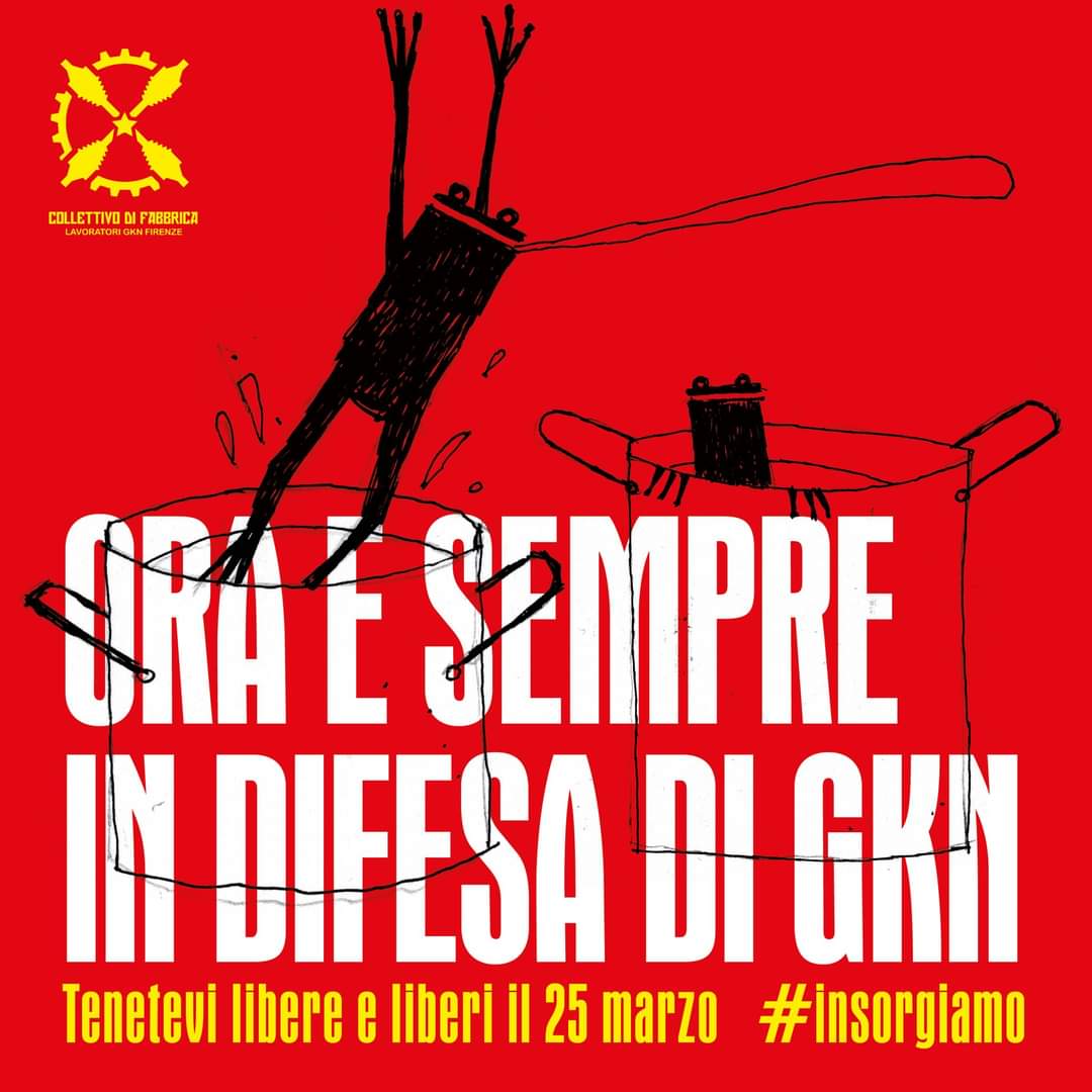 Ora e sempre in difesa di Gkn – Unione di Lotta per il Partito ...